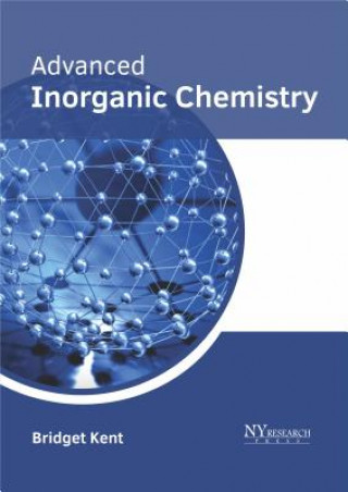 Kniha Advanced Inorganic Chemistry Bridget Kent