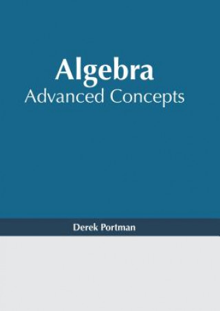 Buch Algebra: Advanced Concepts Derek Portman