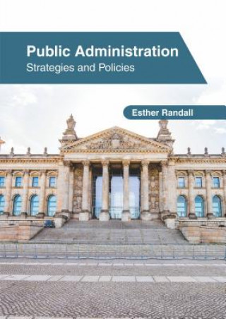 Carte Public Administration: Strategies and Policies Esther Randall