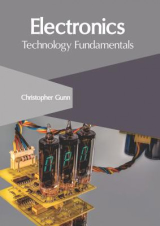 Buch Electronics: Technology Fundamentals Christopher Gunn