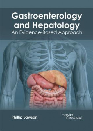 Carte Gastroenterology and Hepatology: An Evidence-Based Approach Phillip Lawson