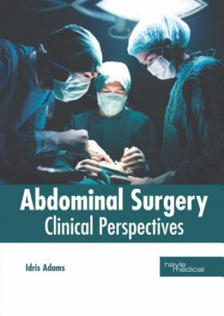 Carte Abdominal Surgery: Clinical Perspectives Idris Adams