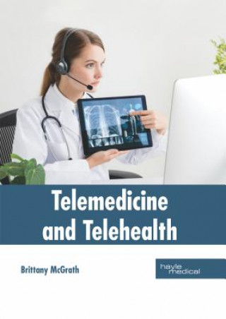 Książka Telemedicine and Telehealth Brittany McGrath