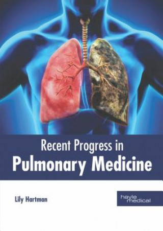 Carte Recent Progress in Pulmonary Medicine Lily Hartman