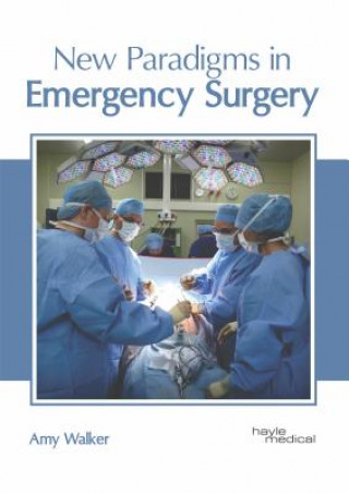 Könyv New Paradigms in Emergency Surgery Amy Walker