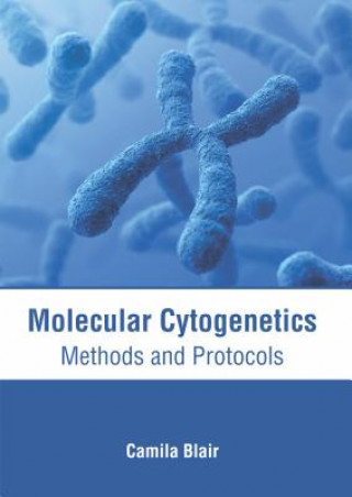 Buch Molecular Cytogenetics: Methods and Protocols Camila Blair
