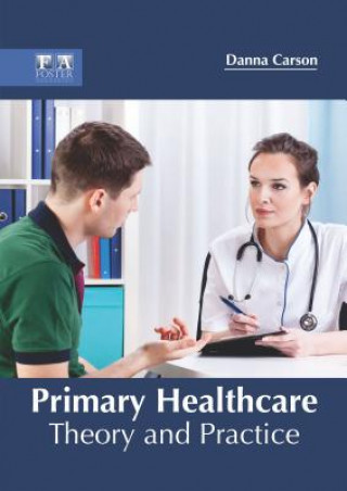 Książka Primary Healthcare: Theory and Practice Danna Carson