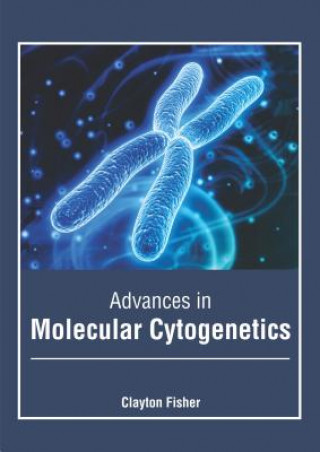 Book Advances in Molecular Cytogenetics Clayton Fisher