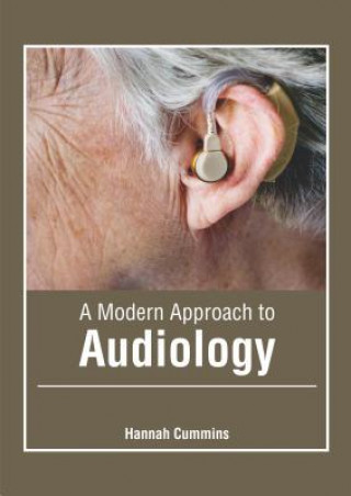 Knjiga Modern Approach to Audiology Hannah Cummins