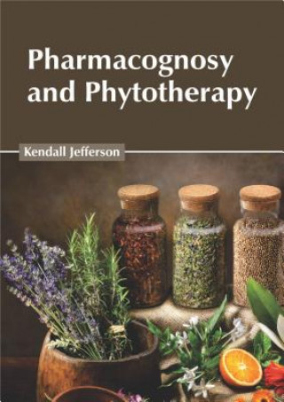 Книга Pharmacognosy and Phytotherapy Kendall Jefferson