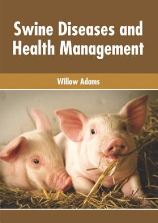 Carte Swine Diseases and Health Management Willow Adams
