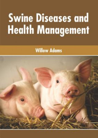 Buch Swine Diseases and Health Management Willow Adams