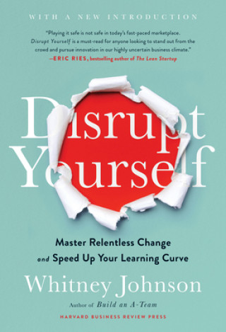 Книга Disrupt Yourself, With a New Introduction Whitney Johnson