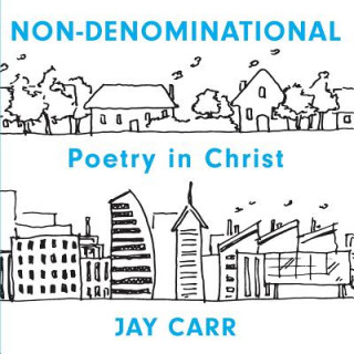 Kniha Non-Denominational Jay Carr