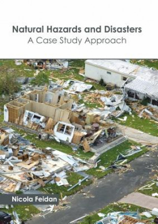 Book Natural Hazards and Disasters: A Case Study Approach Nicola Feidan