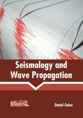 Könyv Seismology and Wave Propagation Daniel Galea