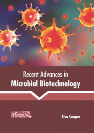 Carte Recent Advances in Microbial Biotechnology Elsa Cooper