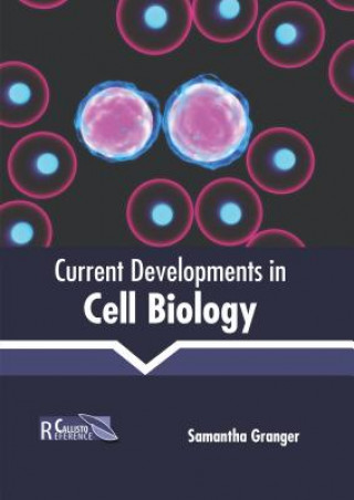 Βιβλίο Current Developments in Cell Biology Samantha Granger