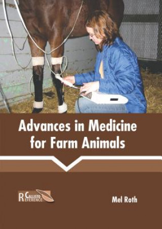 Kniha Advances in Medicine for Farm Animals Mel Roth