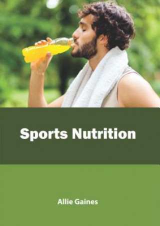 Könyv Sports Nutrition Allie Gaines