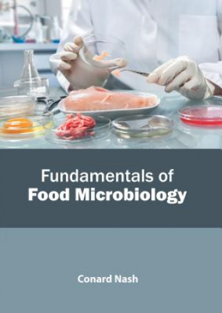 Kniha Fundamentals of Food Microbiology Conard Nash