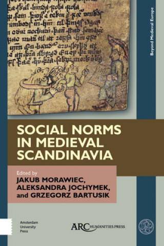 Kniha Social Norms in Medieval Scandinavia Jakub Morawiec