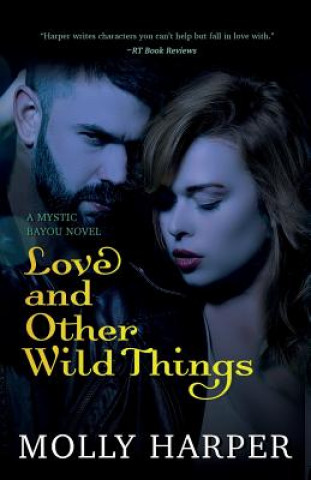 Книга Love and Other Wild Things MOLLY HARPER