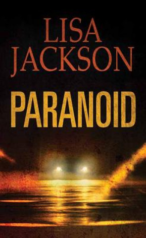 Kniha Paranoid Lisa Jackson