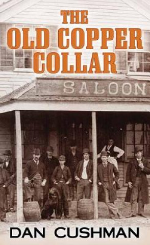Buch The Old Copper Collar Dan Cushman