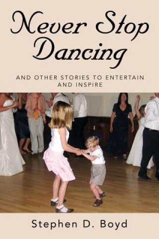 Knjiga Never Stop Dancing Lanita Bradley Boyd