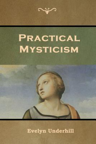 Knjiga Practical Mysticism Evelyn Underhill