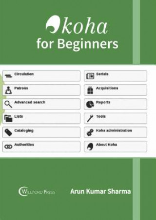 Kniha Koha for Beginners Arun Kumar Sharma