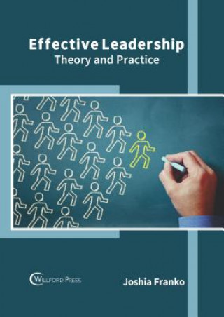Kniha Effective Leadership: Theory and Practice Joshia Franko