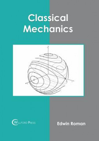 Carte Classical Mechanics Edwin Roman