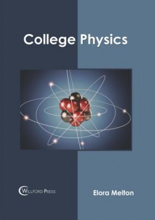 Knjiga College Physics Elora Melton