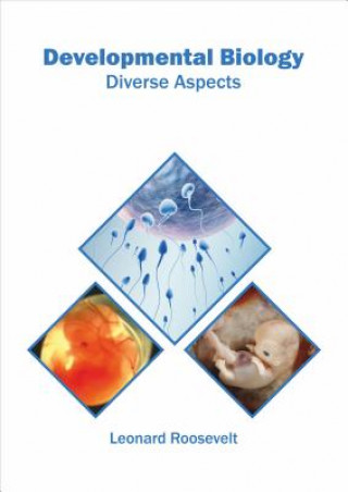 Kniha Developmental Biology: Diverse Aspects Leonard Roosevelt