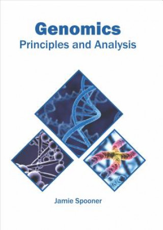 Knjiga Genomics: Principles and Analysis Jamie Spooner
