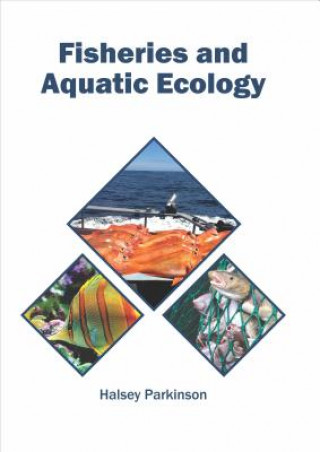 Kniha Fisheries and Aquatic Ecology Halsey Parkinson