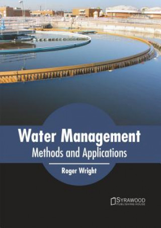 Kniha Water Management: Methods and Applications Roger Wright