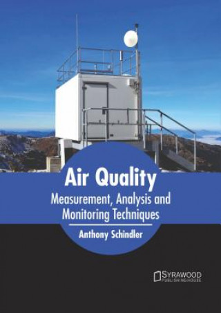 Carte Air Quality: Measurement, Analysis and Monitoring Techniques Anthony Schindler