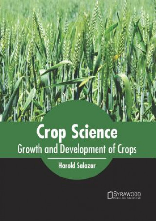 Carte Crop Science: Growth and Development of Crops Harold Salazar