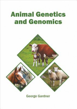 Kniha Animal Genetics and Genomics George Gardner