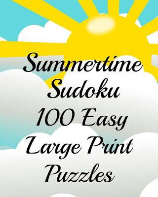 Carte Summertime Sudoku 100 Easy Large Print Puzzles Rosie Clancy