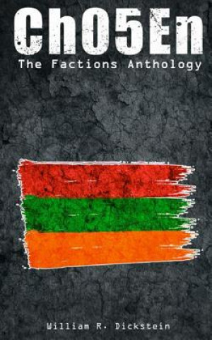 Книга Ch05en: Factions Anthology William Robert Dickstein