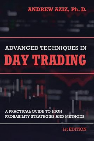 Książka Advanced Techniques in Day Trading Andrew Aziz