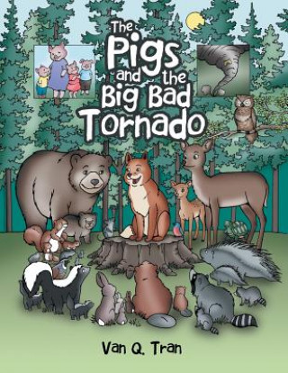 Kniha Pigs and the Big Bad Tornado VAN  Q. TRAN