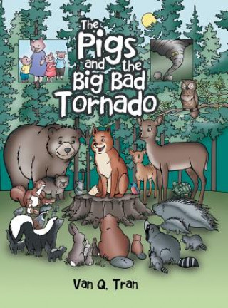 Könyv Pigs and the Big Bad Tornado VAN  Q. TRAN