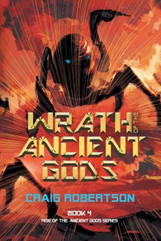 Kniha Wrath of the Ancient Gods Craig Robertson