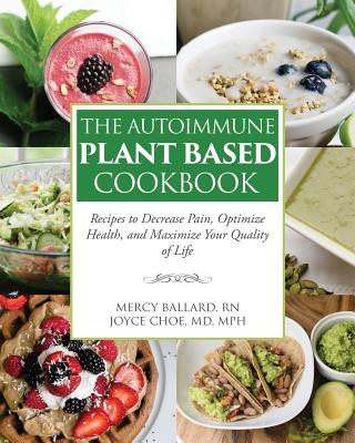 Book Autoimmune Plant Based Cookbook JOYCE CHOE