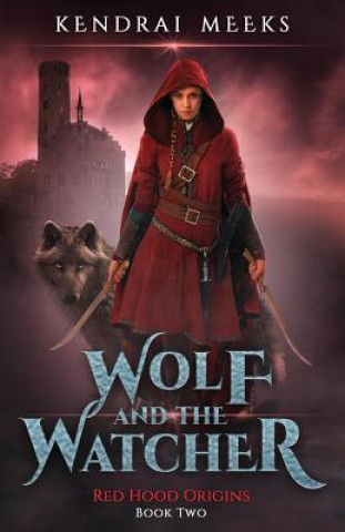 Buch Wolf and the Watcher Meeks Kendrai